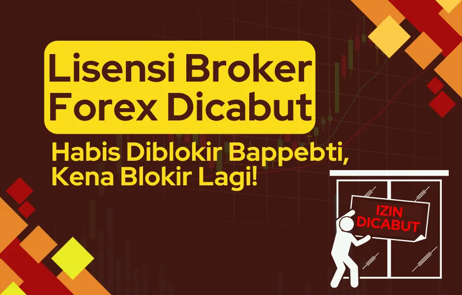 lisensi-broker-forex-dicabut.png lisensi-broker-forex-dicabut.png