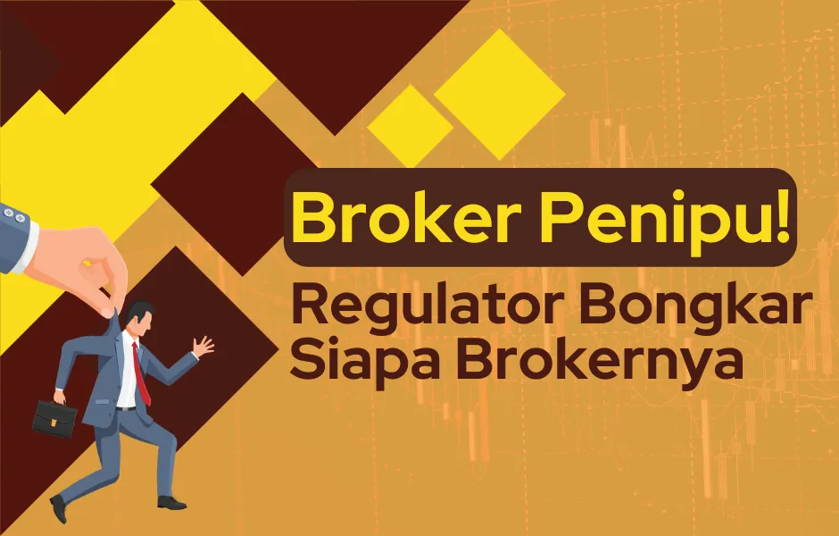 broker-penipu-regulator-bongkar-brokernya.png broker-penipu-regulator-bongkar-brokernya.png