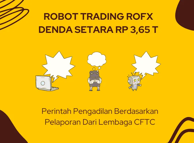 cftc-bikin-robot-trading-broker-rofx-kena-denda-setara-lebih-dari-tiga-triliun-rupiah.png cftc-bikin-robot-trading-broker-rofx-kena-denda-setara-lebih-dari-tiga-triliun-rupiah.png