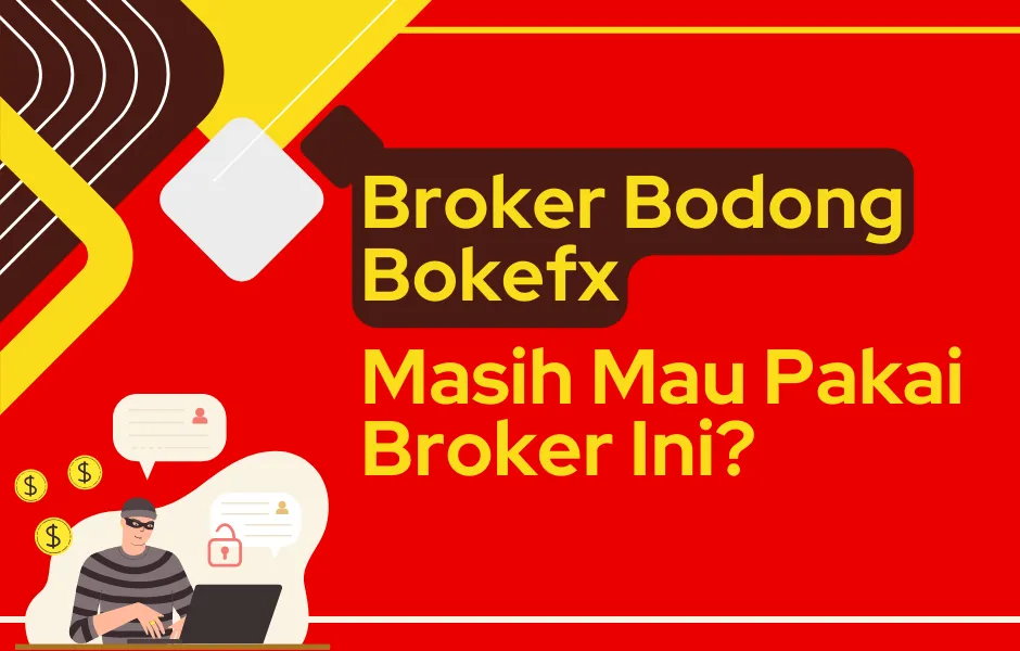 broker-bodong-bokefx-masih-mau-pakai-broker-ini.png broker-bodong-bokefx-masih-mau-pakai-broker-ini.png