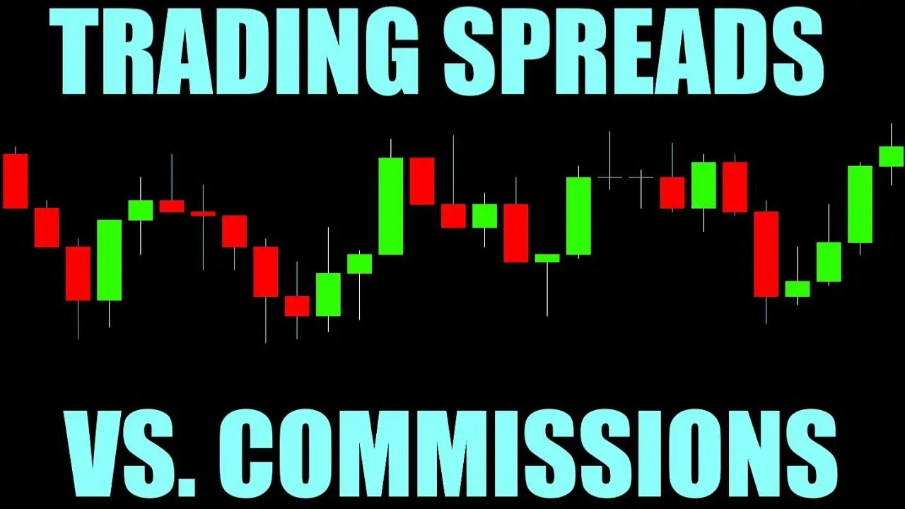 Spreads and Commissions
