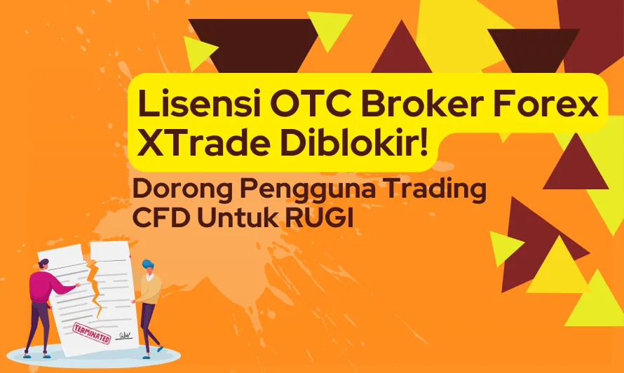 lisensi-otc-broker-forex-xtrade-diblokir.png lisensi-otc-broker-forex-xtrade-diblokir.png