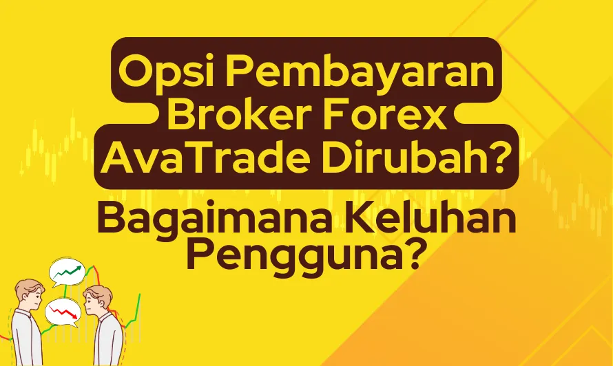 opsi-pembayaran-broker-forex-avatrade-dirubah.png opsi-pembayaran-broker-forex-avatrade-dirubah.png