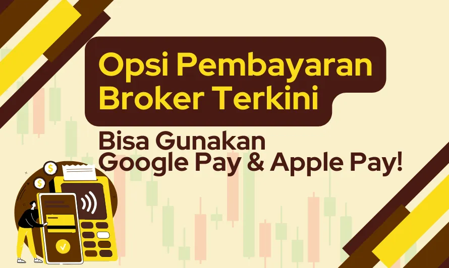 opsi-pembayaran-broker-bisa-gunakan-google-pay-dan-apple-pay.png opsi-pembayaran-broker-bisa-gunakan-google-pay-dan-apple-pay.png