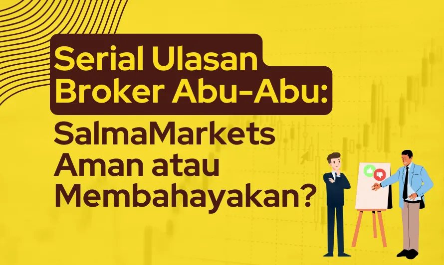 serial-ulasan-broker-abu-abu-salma-markets-apakah-aman.png serial-ulasan-broker-abu-abu-salma-markets-apakah-aman.png