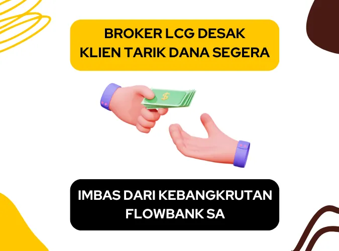 broker-london-capital-group-ltd-desak-klien-tarik-dana-karena-imbas-kebangkrutan-flowbank-sa.png broker-london-capital-group-ltd-desak-klien-tarik-dana-karena-imbas-kebangkrutan-flowbank-sa.png