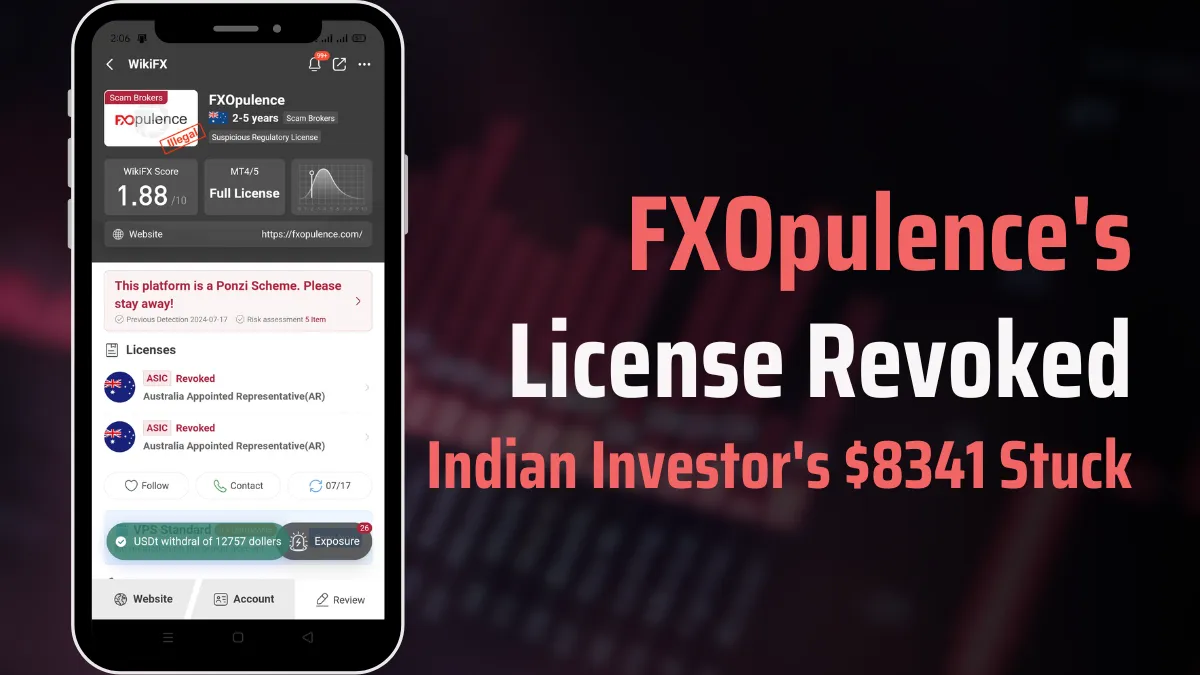 FXOpulance's License Revoked Indian Investor's $8341 Stuck (2).png FXOpulance's License Revoked Indian Investor's $8341 Stuck (2).png
