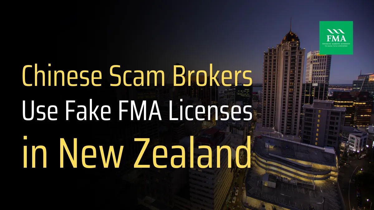 Chinese Scam Brokers Use Fake FMA Licenses in New Zealand (1).png Chinese Scam Brokers Use Fake FMA Licenses in New Zealand (1).png