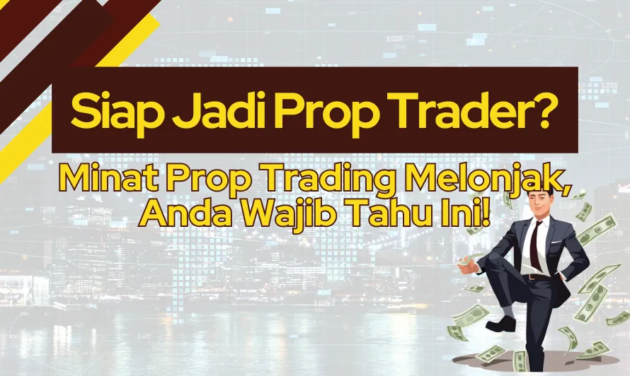 siap-jadi-prop-trader.png siap-jadi-prop-trader.png