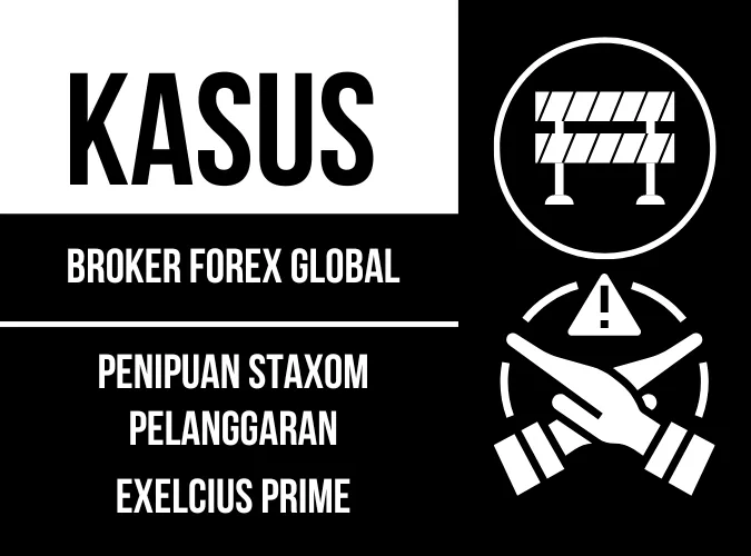 kasus-broker-forex-global-2024-penipuan-staxom-pelanggaran-exelcius-prime-ltd.png kasus-broker-forex-global-2024-penipuan-staxom-pelanggaran-exelcius-prime-ltd.png