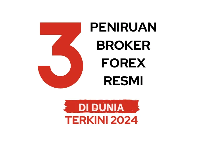 tiga-peniruan-broker-forex-resmi-di-dunia-terkini-tahun-2024.png tiga-peniruan-broker-forex-resmi-di-dunia-terkini-tahun-2024.png