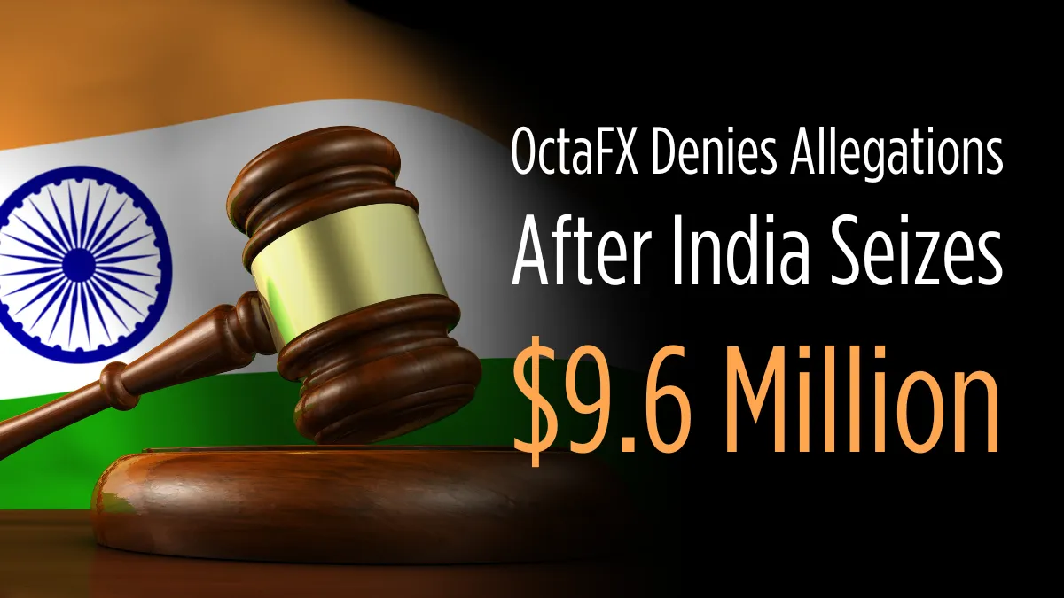 OctaFX Denies Allegations After India Seizes $9.6 Million.png OctaFX Denies Allegations After India Seizes $9.6 Million.png