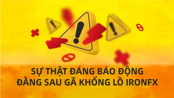 Sự thật đáng báo động đằng sau gã khổng lồ IronFX