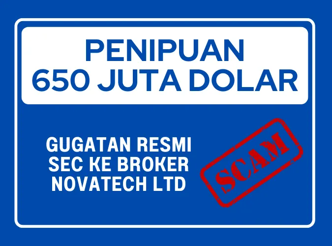 sec-menggugat-broker-novatech-ltd-pada-kasus-penipuan-skema-mlm-650-juta-dolar.png sec-menggugat-broker-novatech-ltd-pada-kasus-penipuan-skema-mlm-650-juta-dolar.png