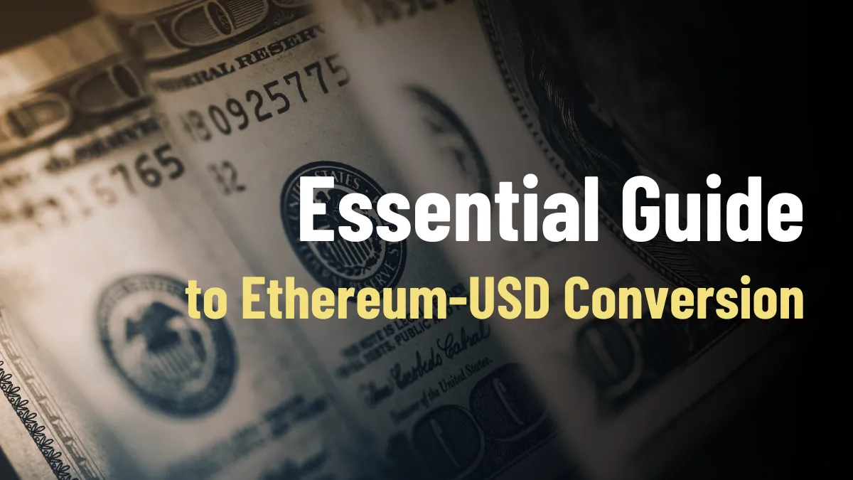 Essential Guide to Ethereum-USD Conversion.png Essential Guide to Ethereum-USD Conversion.png