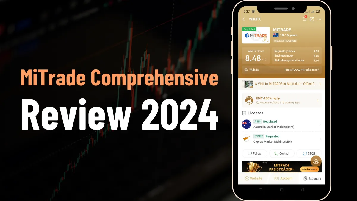 MiTrade Comprehensive Review 2024.png MiTrade Comprehensive Review 2024.png