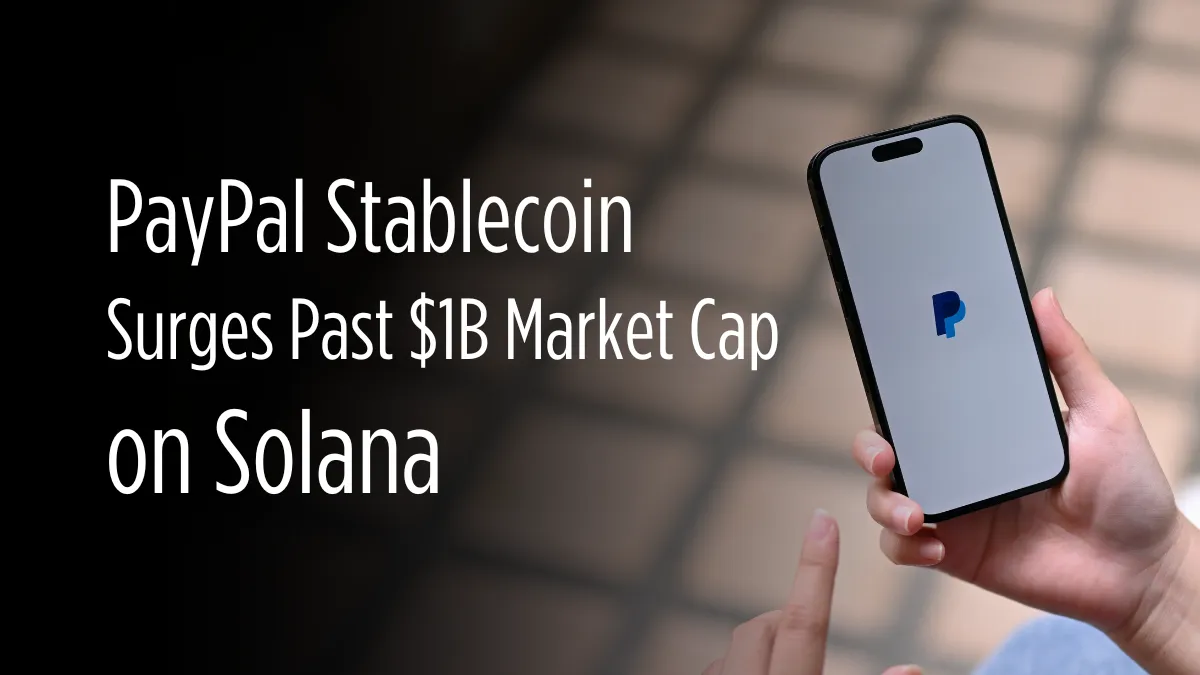 PayPal Stablecoin Surges Past $1B Market Cap on Solana (1).png PayPal Stablecoin Surges Past $1B Market Cap on Solana (1).png