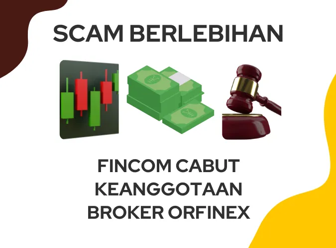 fincom-cabut-keanggotaan-broker-forex-orfinex-karena-pelanggaran-berulang.png fincom-cabut-keanggotaan-broker-forex-orfinex-karena-pelanggaran-berulang.png