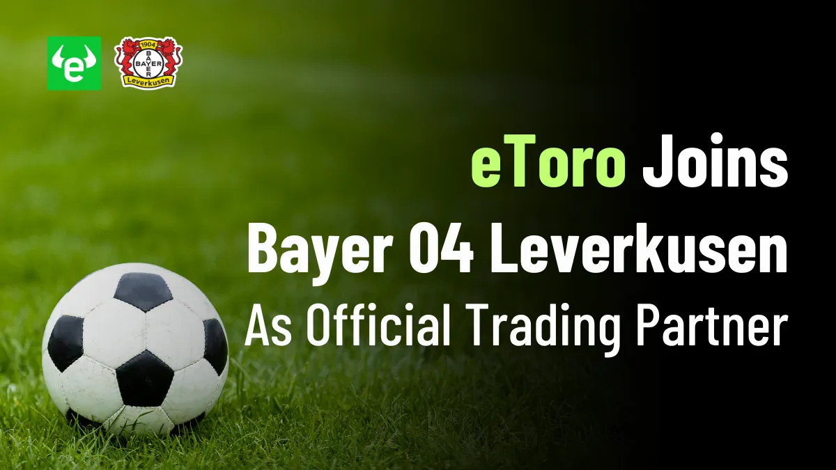 eToro Joins Bayer 04 Leverkusen as Official Trading Partner.png eToro Joins Bayer 04 Leverkusen as Official Trading Partner.png