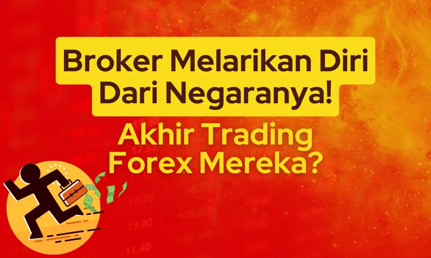 broker-melarikan-diri-dari-negaranya.png broker-melarikan-diri-dari-negaranya.png