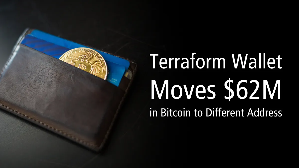 Terraform Wallet Moves $62M in Bitcoin to Different Address.png Terraform Wallet Moves $62M in Bitcoin to Different Address.png