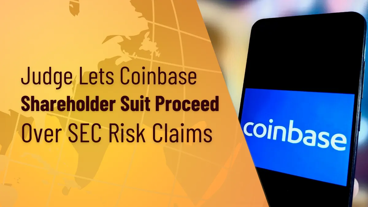 Judge Lets Coinbase Shareholder Suit Proceed Over SEC Risk Claims.png Judge Lets Coinbase Shareholder Suit Proceed Over SEC Risk Claims.png