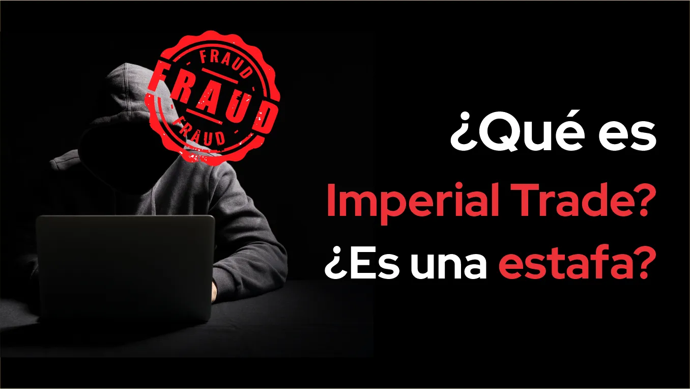 ¿Qué es ImperialTrade? ¿Es una estafa? ¿Qué es ImperialTrade? ¿Es una estafa?