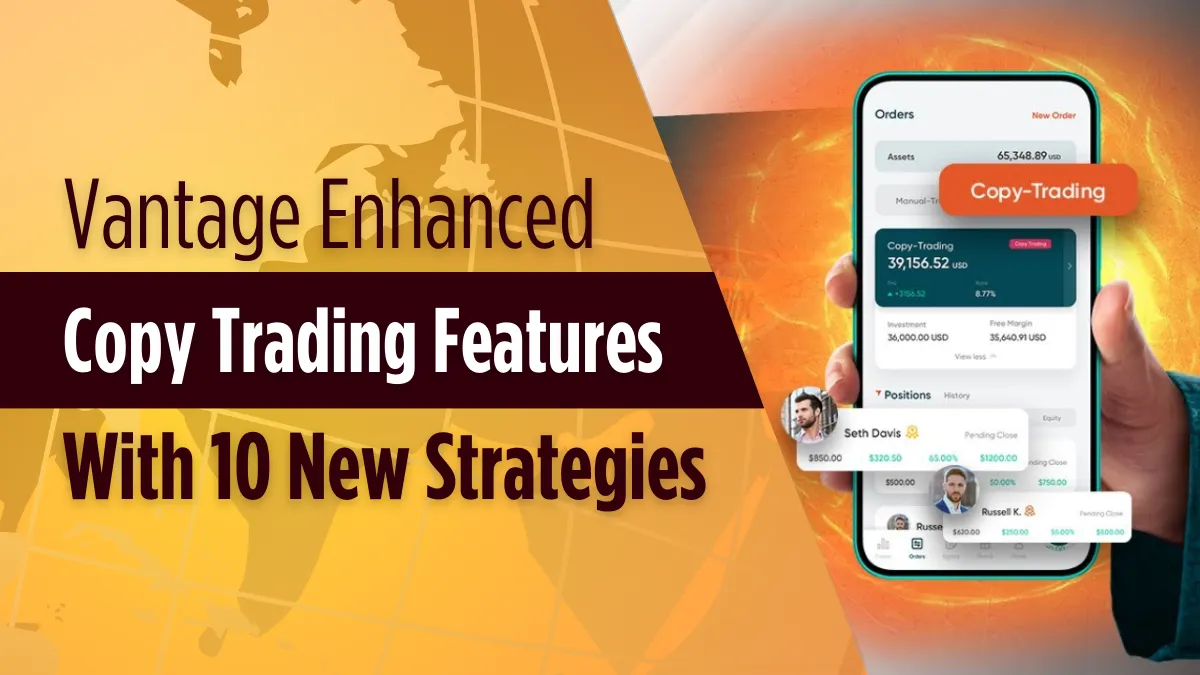 Vantage Enhanced Copy Trading Features with 10 New Strategies (2).png Vantage Enhanced Copy Trading Features with 10 New Strategies (2).png