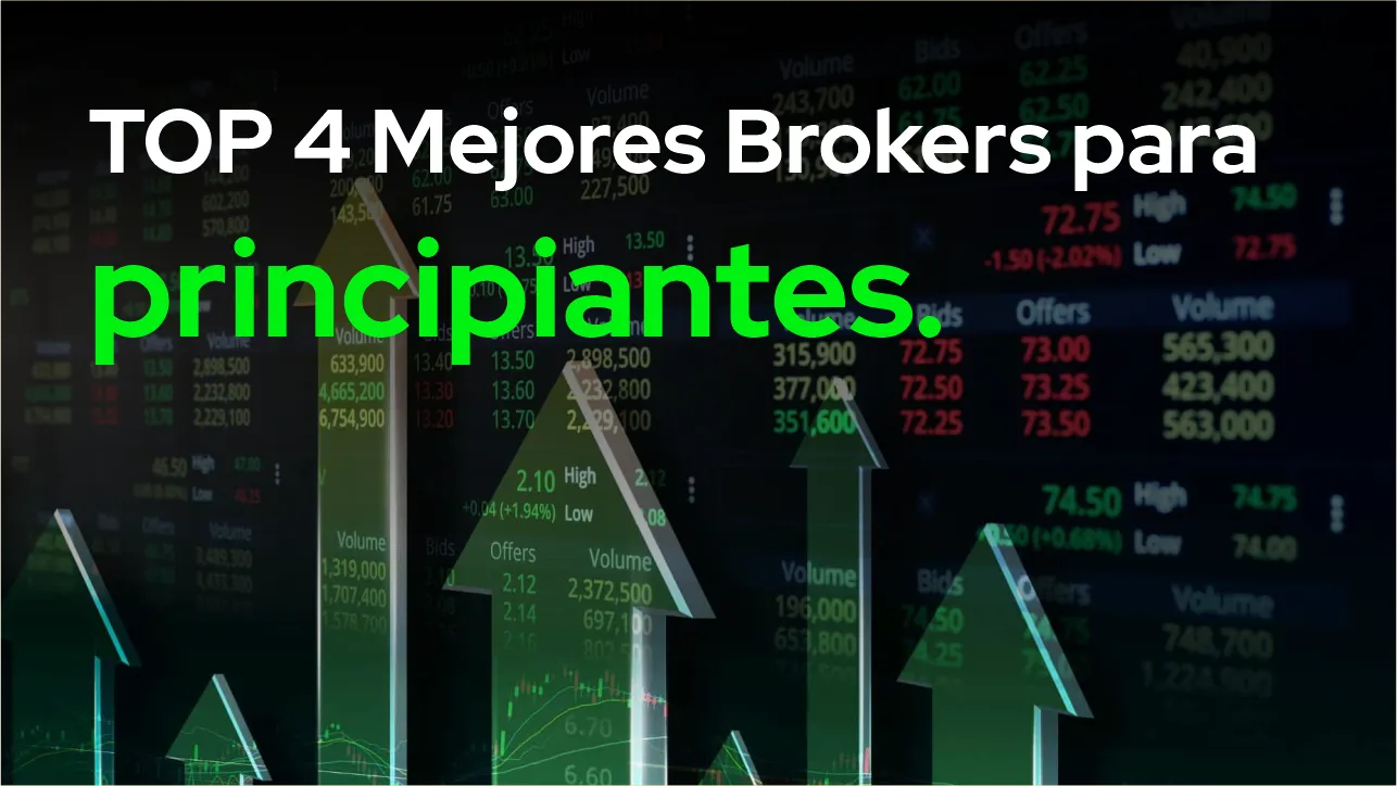 TOP 4 Mejores Brokers para principiantes. TOP 4 Mejores Brokers para principiantes.