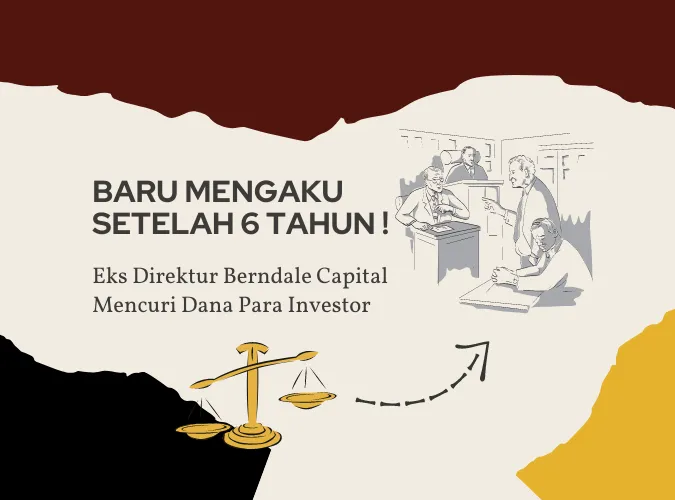 eks-direktur-berndale-capital-baru-mengaku-setelah-6-tahun-tentang-mencuri-dana-investor.png eks-direktur-berndale-capital-baru-mengaku-setelah-6-tahun-tentang-mencuri-dana-investor.png