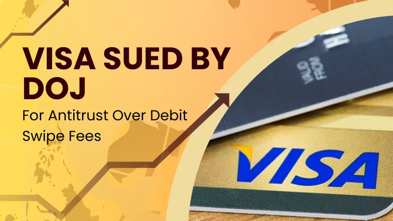 Visa Sued by DOJ for Antitrust Over Debit Swipe Fees.png Visa Sued by DOJ for Antitrust Over Debit Swipe Fees.png