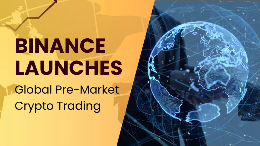 Binance Launches Global Pre-Market Crypto Trading (1).jpg Binance Launches Global Pre-Market Crypto Trading (1).jpg
