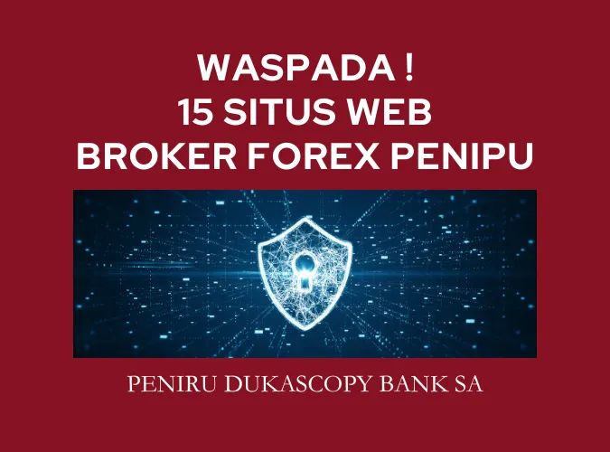 daftar-nama-15-situs-web-broker-forex-penipu-yang-meniru-entitas-dukascopy-bank-sa.png daftar-nama-15-situs-web-broker-forex-penipu-yang-meniru-entitas-dukascopy-bank-sa.png