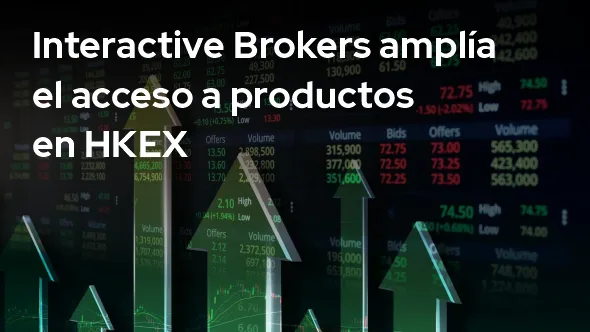 amplía el acceso a productos en HKEX amplía el acceso a productos en HKEX