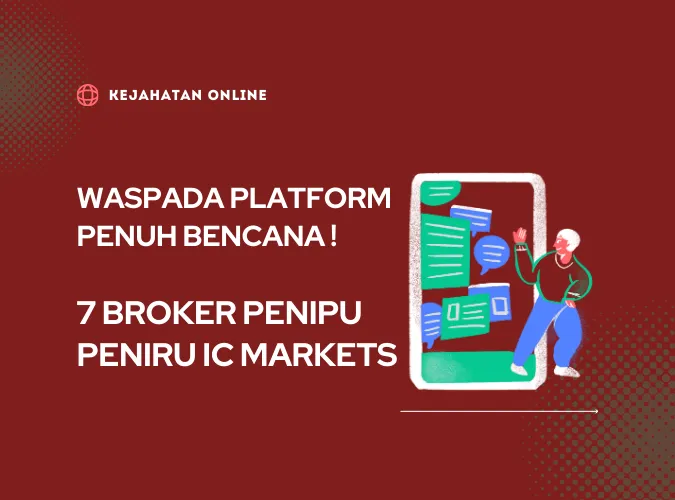 waspada-bencana-7-broker-penipu-peniru-platform-forex-ic-markets-global-2024.png waspada-bencana-7-broker-penipu-peniru-platform-forex-ic-markets-global-2024.png