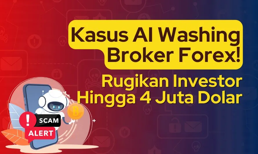 kasus-ai-washing-broker-forex.jpg kasus-ai-washing-broker-forex.jpg