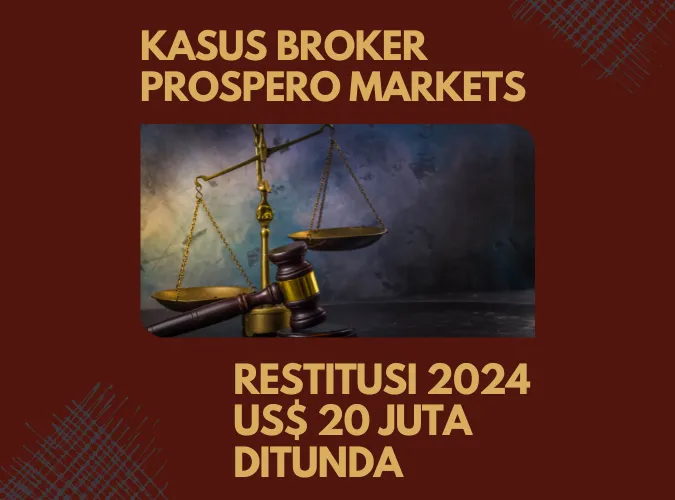 restitusi-20-juta-dolar-2024-ditunda-pada-kasus-broker-forex-prospero-markets-pty-ltd.png restitusi-20-juta-dolar-2024-ditunda-pada-kasus-broker-forex-prospero-markets-pty-ltd.png
