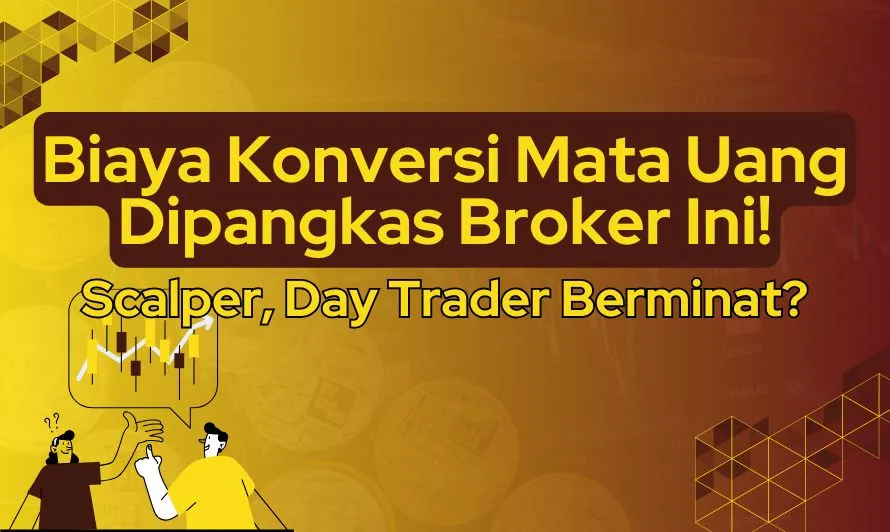 biaya-konversi-mata-uang-dipangkas-broker-ini.jpg biaya-konversi-mata-uang-dipangkas-broker-ini.jpg