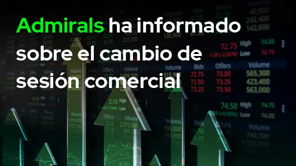 Admirals ha informado sobre el cambio de sesión comercial. Admirals ha informado sobre el cambio de sesión comercial.