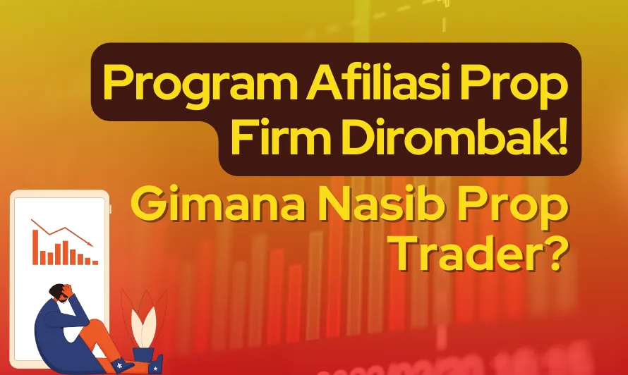 program-afiliasi-prop-firm-dirombak.png program-afiliasi-prop-firm-dirombak.png