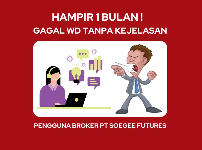 keluhan-klien-indonesia-1-bulan-gagal-penarikan-dana-di-akun-broker-forex-pt-soegee-futures.png keluhan-klien-indonesia-1-bulan-gagal-penarikan-dana-di-akun-broker-forex-pt-soegee-futures.png
