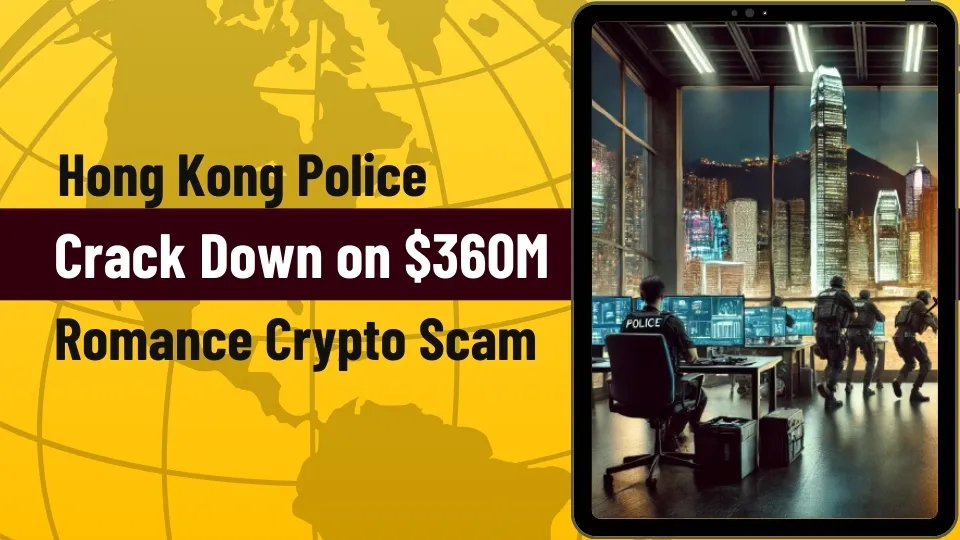 Hong Kong Police Crack Down on $360M Romance Crypto Scam (1).jpg Hong Kong Police Crack Down on $360M Romance Crypto Scam (1).jpg