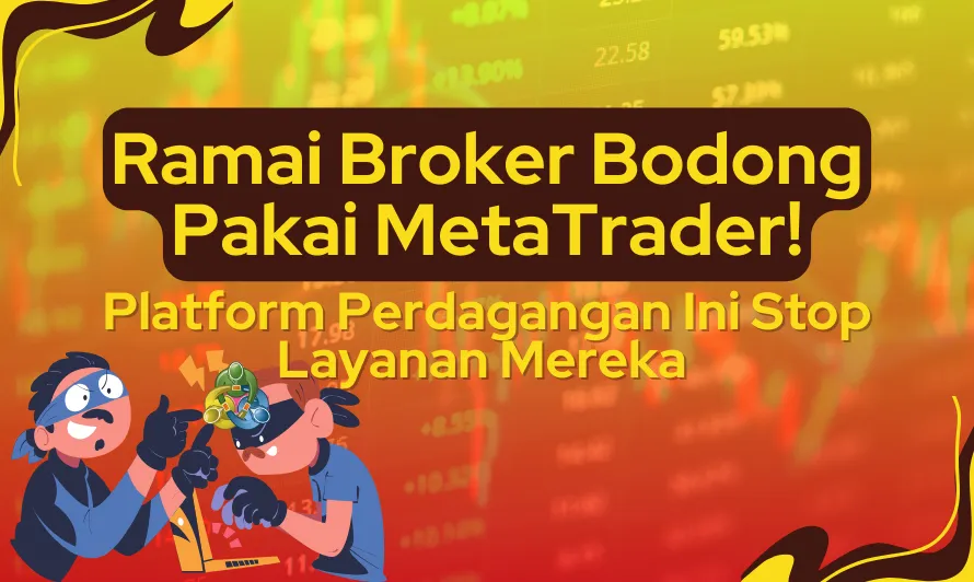 ramai-broker-bodong-pakai-metatrader.png ramai-broker-bodong-pakai-metatrader.png