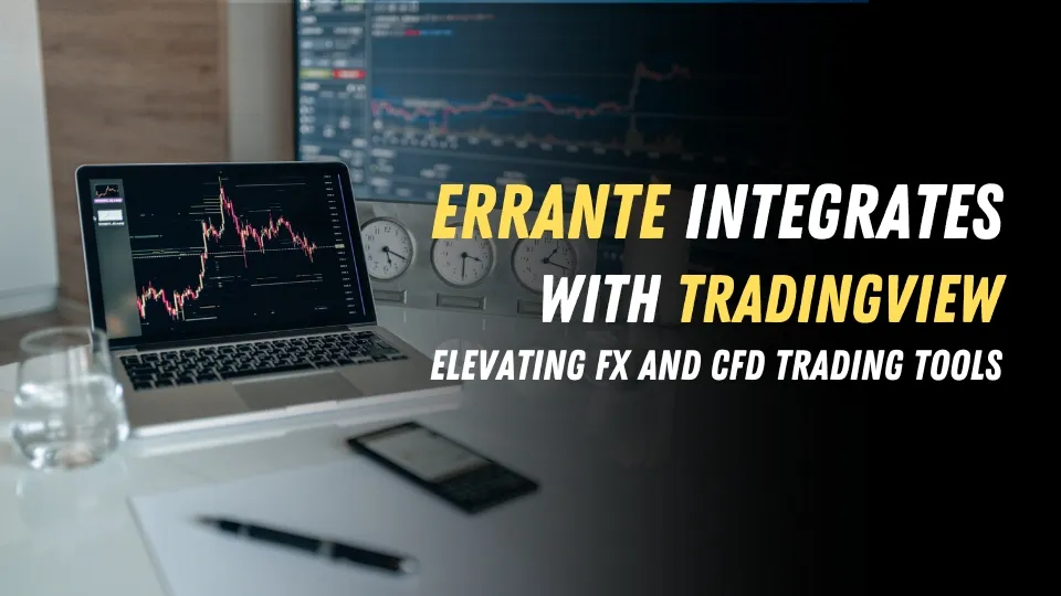 Errante Integrates with TradingView, Elevating FX and CFD Trading Tools.jpg Errante Integrates with TradingView, Elevating FX and CFD Trading Tools.jpg