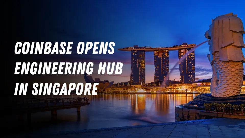 Coinbase Opens Engineering Hub in Singapore to Boost Blockchain Innovation.jpg Coinbase Opens Engineering Hub in Singapore to Boost Blockchain Innovation.jpg