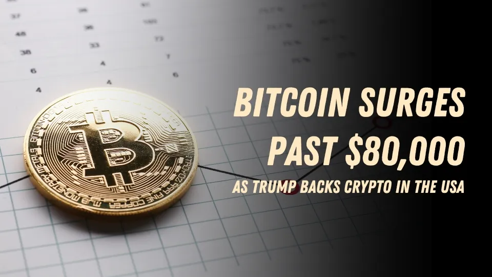 Bitcoin Surges Past $80,000 as Trump Backs Crypto in the USA.jpg Bitcoin Surges Past $80,000 as Trump Backs Crypto in the USA.jpg