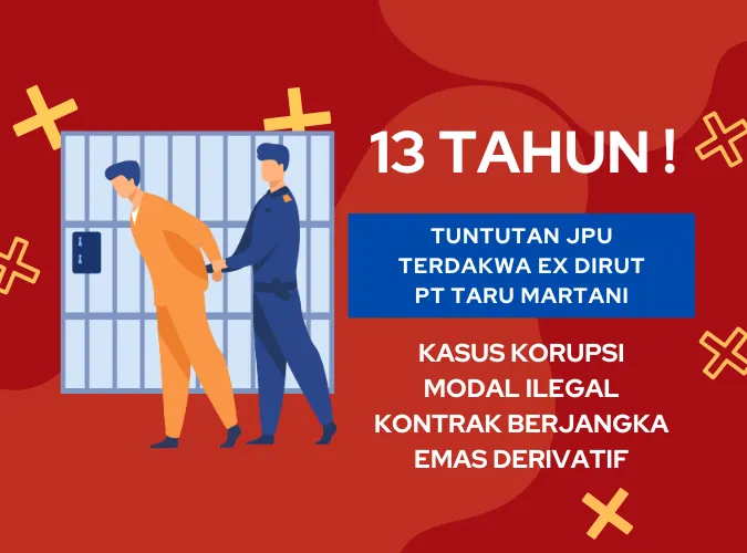 jpu-tuntut-13-tahun-di-kasus-korupsi-dana-ilegal-pt-taru-martani-kontrak-berjangka-emas.png jpu-tuntut-13-tahun-di-kasus-korupsi-dana-ilegal-pt-taru-martani-kontrak-berjangka-emas.png