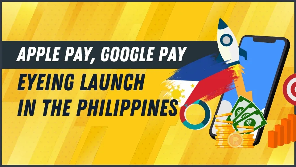Apple Pay, Google Pay Eyeing Launch in the Philippines.jpg Apple Pay, Google Pay Eyeing Launch in the Philippines.jpg
