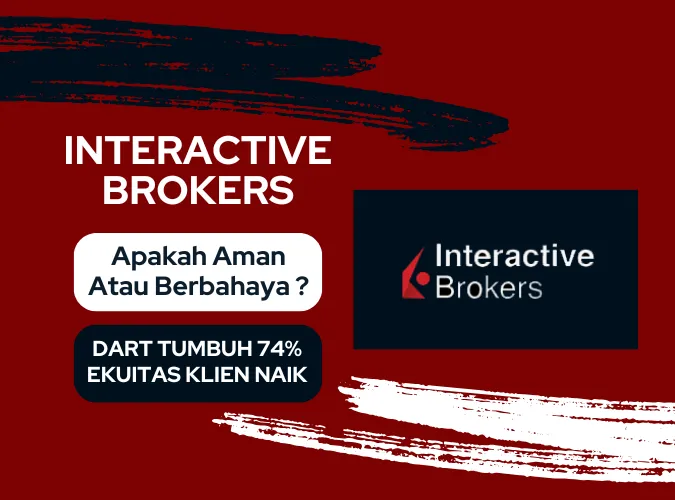 apakah-interactive-brokers-aman-atau-berbahaya-dart-tumbuh-74-persen-ekuitas-klien-naik.png apakah-interactive-brokers-aman-atau-berbahaya-dart-tumbuh-74-persen-ekuitas-klien-naik.png