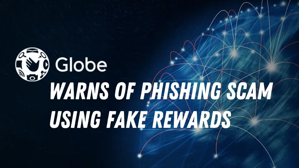 Globe, CICC Warn of Phishing Scam Using Fake Rewards (2).jpg Globe, CICC Warn of Phishing Scam Using Fake Rewards (2).jpg